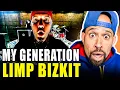 Lagu FIRST time SEEING Limp Bizkit - My Generation! This message resonates with the YOUTH in every ERA