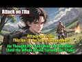 Attack on Titan This Isn t the Story I Remember Until the Whole World Turned Into Titans