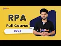 RPA Full Course 2024 Robotic Process Automation Full Course RPA UiPath Tutorial Intellipaat