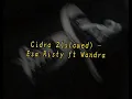 Download Lagu Cidro 2(slowed) - Esa Risty ft Wandra