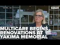 MultiCare Yakima Memorial Hospital begins 30 million renovation on Fit and Finish project