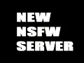 NEW NSFW DISCORD SERVER