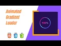 Animated Gradient Loader Using HTML CSS JavaScript