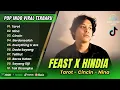 Download Lagu TAROT - FEAST | CINCIN - HINDIA | NINA | RUMAH KE RUMAH || LAGU POP TERPOPULER 2025