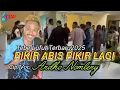 Tebe Lufut || PIKIR ABIS PIKIR LAGI || cipt/Voc.Andho Nomleny Terbaru2025