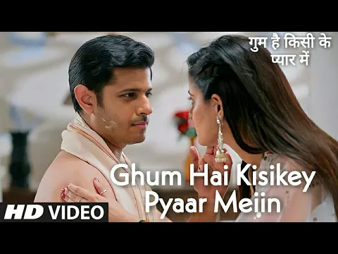 Download MP3 Ghum Hai Kisikey Pyaar Meiin (Title Track) | A Virat & Sai Love Song | Star Plus