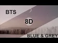 Download Lagu BTS (방탄소년단) - BLUE \u0026 GREY [8D USE HEADPHONE] 🎧