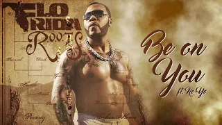flo rida be on you feat ne yo official audio 