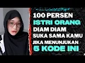 Download Lagu 100 Persen Istri Orang Diam diam Suka Sama Kamu Jika Menunjukkan 5 Kode Ini