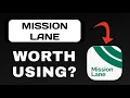 MISSION LANE APP REVIEW - WORTH DOWNLOADING EXPLAINED