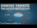 The US Navy Sinks the Super-Battleship Yamato - Operation Ten-Go