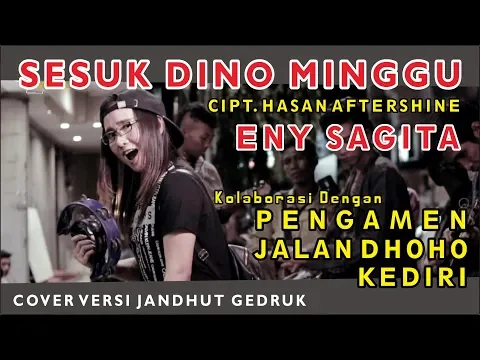 Download MP3 Eny Sagita - Sesuk Dino Minggu Cipt. Hasan Aftershine - Versi Jandhut Gedruk