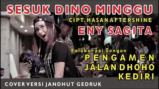 Download Eny Sagita - Sesuk Dino Minggu Cipt. Hasan Aftershine - Versi Jandhut Gedruk MP3