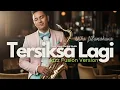 Lagu 🎼 TERSIKSA LAGI – UTHA LIKUMAHUWA - JAZZ FUSION VERSION |Cover by Domba Studio