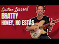 Bratty - Honey, No Estás - Guitar Lesson and Tutorial