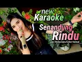 Download Lagu SENANDUNG RINDU KARAOKE DUET OLIVIA NEW 4K