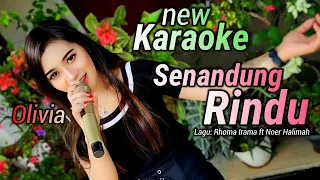 senandung rindu karaoke duet olivia new 4k