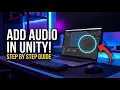 How to Add in Unity A Beginner s Guide to Sound Effects and Music