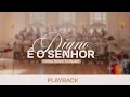 Digno É o Senhor (Playback) - Coral Black To Black