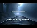 Download Lagu SANA TAMANG TAO NA - STILL ONE FT. JOSHUA MARI (LYRICS VIDEO)