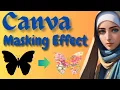 Unleash Your Creativity with Masking Effects in Canva Step-by-Step Tutorial for Stunning Designs