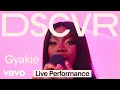 Download Lagu Gyakie - Far Away (Live) | Vevo DSCVR