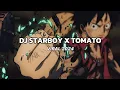 Lagu 🔥DJ STARBOY X TOMATO SLOWED \u0026 REVERB - TIKTOK VIRAL 2024
