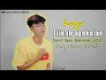 Download Lagu Etinah apekalan || versi emas hantaran ( Arief ) Lagu madura
