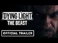 Download Lagu Dying Light: The Beast - Official Launch Trailer