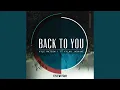 Back To You (Extended Edit)