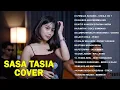 Lagu SASA TASIA  ACOUSTIC COVER FULL ALBUM 2023