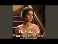 Lagu Ek Mulakat Jaruri Hai Sanam
