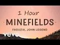 Download Lagu [ 1 HOUR LOOP ] Faouzia - Minefields (Lyrics) ft. John Legend