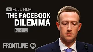 The Facebook Dilemma Part One full documentary FRONTLINE