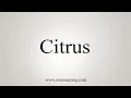 How To Say Citrus