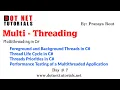 Foreground and Background Threads Thread Life Cycle Threads Priorities Performance Testing