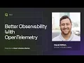 Elevate React Native Observability With OpenTelemetry by David Rifkin React Universe Meetup