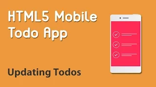 HTML5 Programming Tutorial Learn HTML5 Mobile Todo App - Updating Todos