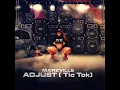 Adjust (Tic Tok) - Marzville