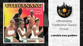 utlwanang traditional dance group lebelela kwa godimo official audio