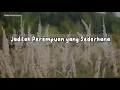 Download Lagu Jadilah perempuan yang sederhana ~Ustadzah Halimah Alaydrus