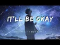 Rawi Beat - It'll Be Okay - ( Slow Remix ) | ( Lyrics Music ) [NoCopyRight]
