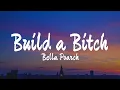 Download Lagu Bella Poarch - Build a Bitch (Lyrics) (Cover by Ana Whiterose