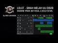 Download Lagu LOLOT - SINAH MELAH ULI DISISI (BACKING TRACK NO VOKAL \u0026 SOLO GITAR)