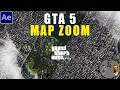 GTA 5 Map Zoom Animation After Effects Tutorial