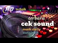Download Lagu YANG CEK SOUND || DANGDUT CLATITY《AUDIO JERNIH MANTAP SANGAT