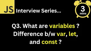 JavaScript Interview - Q What are variables What is the difference between var let and const