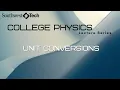 Unit Conversions - College Physics