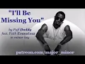 "I'll Be Missing You"  by  Puff Daddy feat. Faith Evans & 112 in minor key