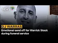Lagu DJ Warras | Emotional send off for Warrick Stock during funeral service